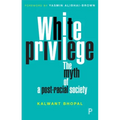 White Privilege: The Myth of a Post-Racial Society