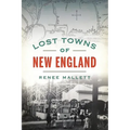 Lost Towns of New England