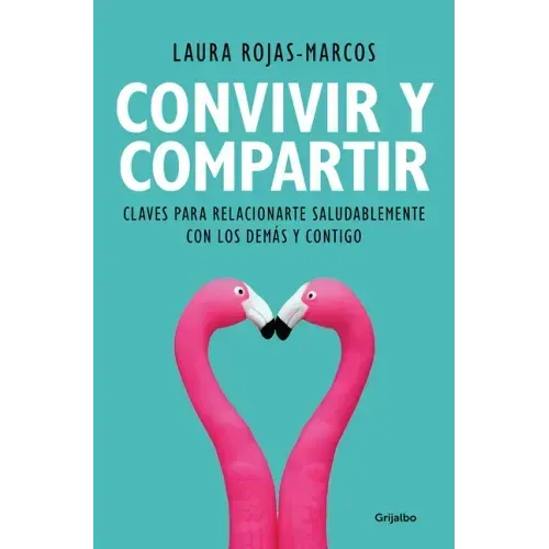Convivir Y Compartir / Living and Sharing