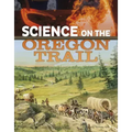 Science on the Oregon Trail