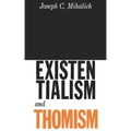 Existentialism and Thomism