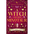 A Witch and Her Minotaur: A Cozy Fantasy Monster Romance
