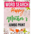 Word Search Happy Mothers Day Jumbo Print: Jumbo Print (Large Print Word Search Books for Adults) Gift Idea with pink Cover