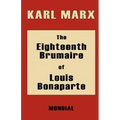The Eighteenth Brumaire of Louis Bonaparte