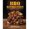 BBQ Revolution: Innovative Barbecue Recipes from an All-Star Pitmaster