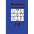 Numbrix - 200 Hard to Master Puzzles 8x8 (Volume 8)