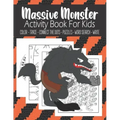 Massive Monster Activity Book For Kids Color - Trace - Connect The Dots - Puzzles - Word Search - Write: Fun Monster Activity Book For Kids Ages 4-8-
