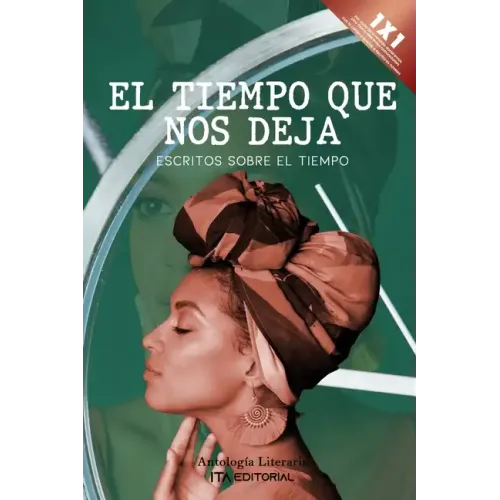 El tiempo que nos deja: Escritos sobre el tiempo