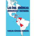 Las dos Américas: Democracia y dictadura