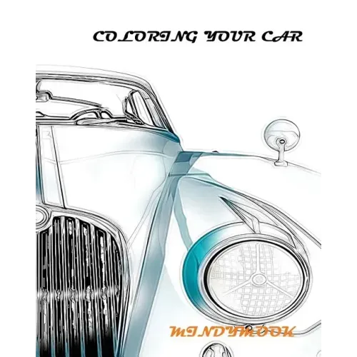 coloring your car: A Coloring Book of Cars