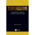 Nonlinear Control Systems using MATLAB(R)