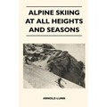 Alpine Skiing at All Heights and Seasons