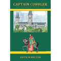 Captain Cobbler: The Lincolnshire Uprising, 1536