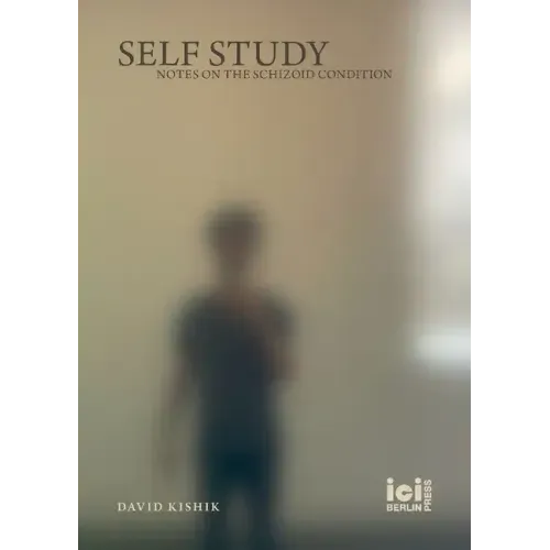 Self Study: Notes on the Schizoid Condition