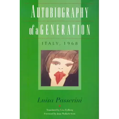 Autobiography of a Generation: Italy, 1968