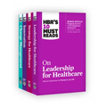 Hbr's 10 Must Reads for Healthcare Leaders Collection