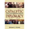 Catalytic Diplomacy: Russia, China, North Korea and Iran