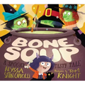 Bone Soup: A Spooky, Tasty Tale
