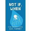 Not If, When: Lyme Disease in Verse
