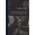 "Unicode": The Universal Telegraphic Phrase-Book: A Code of Cypher Words for Commercial, Domestic and Familiar Phrases in Ordinar