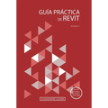 Guía Práctica de Revit: Volumen 1
