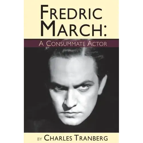 Fredric March - A Consummate Actor