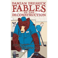 Fables of the Deconstruction