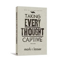 Taking Every Thought Captive