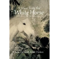 A Voice from the White Horse: A Child Escapes the Cambodian Genocide