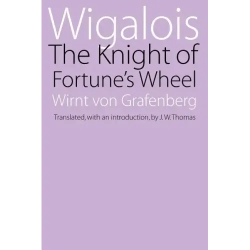 Wigalois: The Knight of Fortune's Wheel