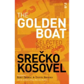 The Golden Boat: Selected Poems of Srečko Kosovel