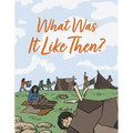 What Was It Like Then?: English Edition
