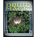 Druid Magic: The Practice of Celtic Wisdom