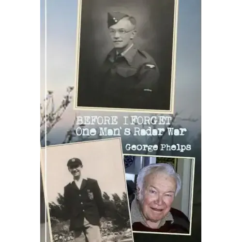 Before I Forget: One Man's Radar War