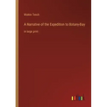 A Narrative of the Expedition to Botany-Bay: in large print