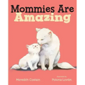 Mommies Are Amazing
