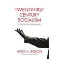 Twenty-First-Century Socialism: Is There Life After Neo-Liberalism?