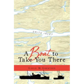 A Boat to Take You There