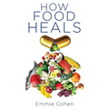 How Food Heals: A Look into Food as Medicine for Our Physical and Mental Health