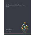 Do Exclusionary Rules Ensure a Fair Trial?