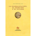 La Globalización, el Derecho y el Estado