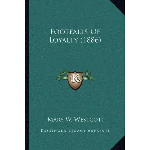 Footfalls of Loyalty (1886)