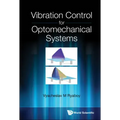 Vibration Control for Optomechanical Systems