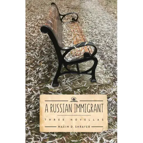 A Russian Immigrant: Three Novellas