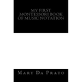 My First Montessori Book of Music Notation