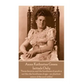 Anna Katherine Green - Initials Only: "Faces deceive, and the loveliness of youth is not like the loveliness of age - an absolute mirror of the soul w
