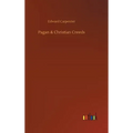 Pagan & Christian Creeds
