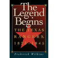 The Legend Begins: The Texas Rangers, 1823-1845