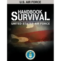 U.S. Air Force Survival Handbook