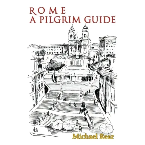 Rome: A Pilgrim Guide